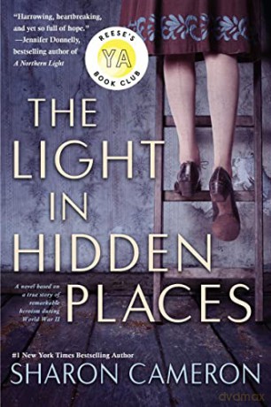 The Light in Hidden Places: A Novel Based on the True Story of Stefania Podgorska - Sharon Cameron [KSIĄŻKA]