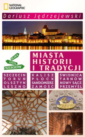 Polska Lista Przebojów Miasta Historii I Tradycji - Dariusz Jędrzejewski [KSIĄŻKA]