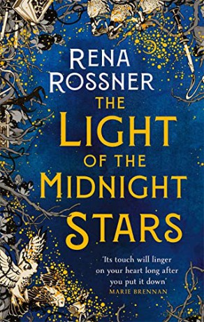 The Light of the Midnight Stars: The beautiful and timeless tale of love, loss and sisterhood - Rena Rossner [KSIĄŻKA]