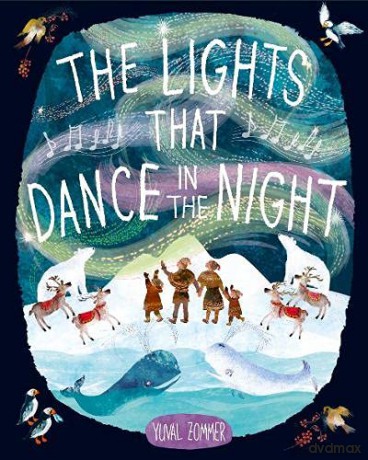 The Lights that Dance in the Night - Yuval Zommer [KSIĄŻKA]