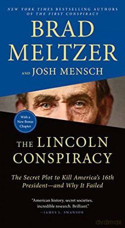 The Lincoln Conspiracy: The Secret Plot to Kill America's 16th President--And Why It Failed - Brad Meltzer [KSIĄŻKA]
