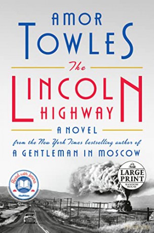 The Lincoln Highway (Random House Large Print) [KSIĄŻKA]