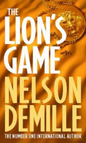 The Lion's Game: Number 2 in series (John Corey) - Nelson DeMille [KSIĄŻKA]