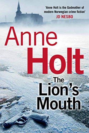 The Lion's Mouth (Hanne Wilhelmsen 4) (Hanne Wilhelmsen Series, 4) - Anne Holt [KSIĄŻKA]
