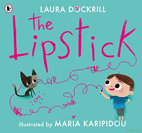 The Lipstick - Laura Dockrill [KSIĄŻKA]