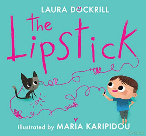 The Lipstick - Laura Dockrill [KSIĄŻKA]
