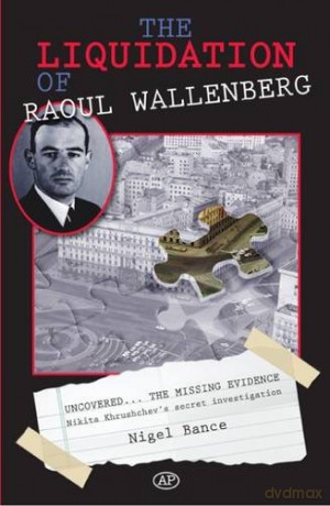 The Liquidation of Raoul Wallenberg - Nigel Bance [KSIĄŻKA]