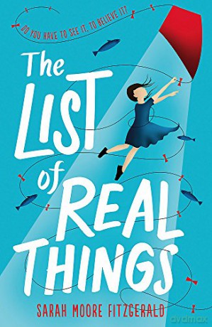 The List of Real Things - Sarah Moore Fitzgerald [KSIĄŻKA]