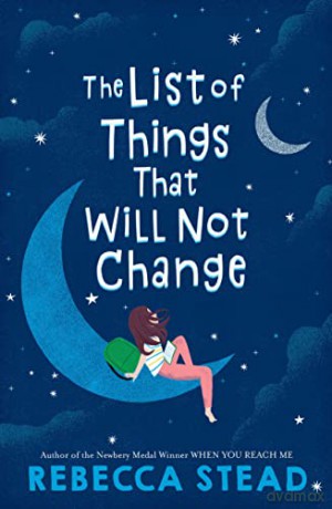 The List of Things That Will Not Change - Rebecca Stead [KSIĄŻKA]