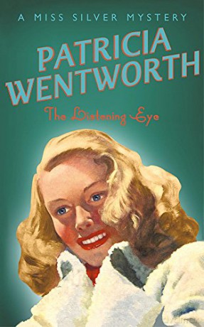 The Listening Eye (Miss Silver Series) - Patricia Wentworth [KSIĄŻKA]
