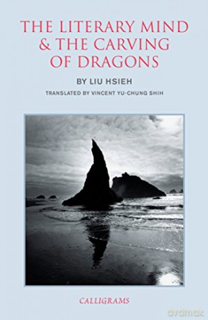 The Literary Mind and the Carving of Dragons - Liu Hsieh [KSIĄŻKA]