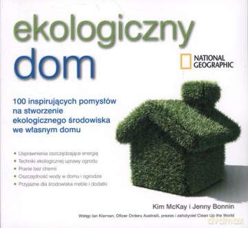 Ekologiczny Dom - Kim Mckay, Jenny Bonnin [KSIĄŻKA]