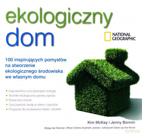 Ekologiczny Dom - Kim Mckay, Jenny Bonnin [KSIĄŻKA]