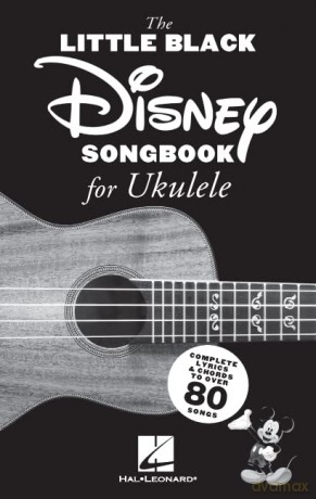 The Little Black Disney Songbook for Ukulele. [KSIĄŻKA]