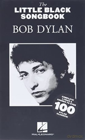 The Little Black Songbook: Bob Dylan - Bob Dylan [KSIĄŻKA]