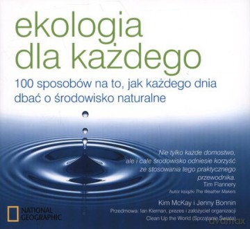 Ekologia Dla Każdego - Kim Mckay, Jenny Bonnin [KSIĄŻKA]