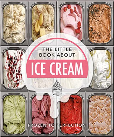 The Little Book About Ice Cream: Frozen to Perfection: 11 (The Little Book of...) - Orange Hippo! [KSIĄŻKA]