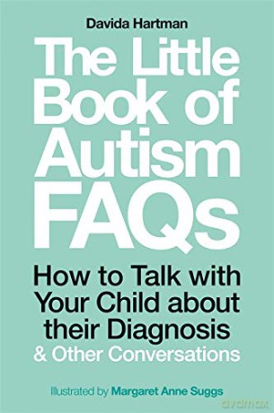 The Little Book of Autism FAQs: How to Talk with Your Child about their Diagnosis and Other Conversations - Davida Hartman [KSIĄŻKA]