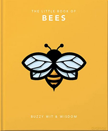 The Little Book of Bees: Buzzy wit and wisdom: 9 - Orange Hippo! [KSIĄŻKA]