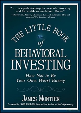 The Little Book of Behavioral Investing: How not to be your own worst enemy: 35 (Little Books. Big Profits) - James Montier [KSIĄŻKA]
