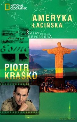 Świat Według Reportera Ameryka Łacińska - Piotr Kraśko [KSIĄŻKA]