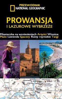 Prowansja I Lazurowe Wybrzeże Wyd.2 - Barbara A. Noe [KSIĄŻKA]