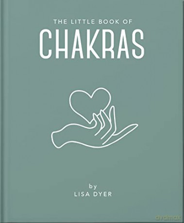 The Little Book of Chakras: Heal and Balance Your Energy Centres: 19 - Orange Hippo! [KSIĄŻKA]