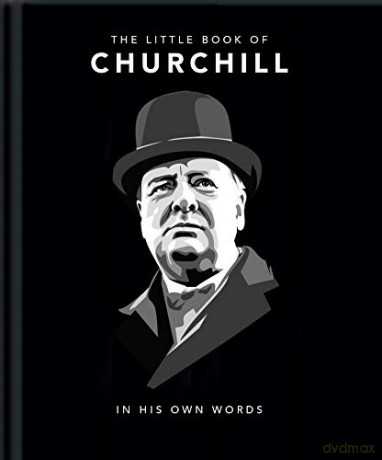 The Little Book of Churchill: In His Own Words: 6 - Orange Hippo! [KSIĄŻKA]