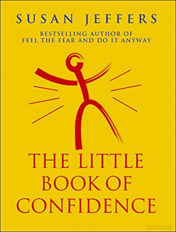 The Little Book Of Confidence - Susan Jeffers [KSIĄŻKA]
