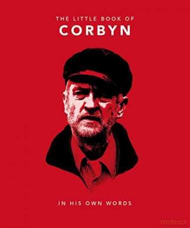 The Little Book of Corbyn: In His Own Words: 4 - Orange Hippo! [KSIĄŻKA]