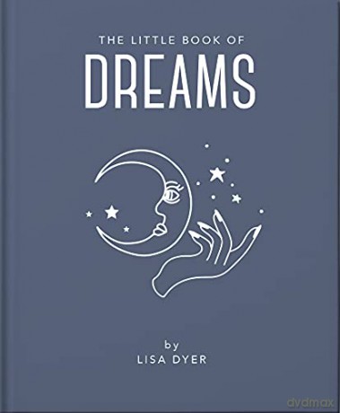 The Little Book of Dreams: Decode Your Dreams and Reveal Your Secret Desires: 15 - Orange Hippo! [KSIĄŻKA]