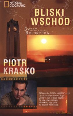 Świat Według Reportera Bliski Wschód - Piotr Kraśko [KSIĄŻKA]