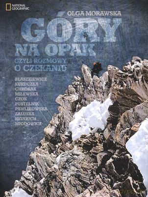 Góry Na Opak Czyli Rozmowy O Czekaniu - Olga Morwska [KSIĄŻKA]