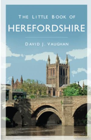 The Little Book of Herefordshire [KSIĄŻKA]