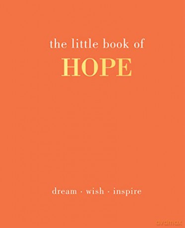 The Little Book of Hope: Dream. Wish. Inspire - Joanna Gray [KSIĄŻKA]