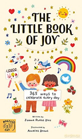 The Little Book of Joy (365 Ways to Celebrate Every Day) - Joanne Ruelos Diaz [KSIĄŻKA]
