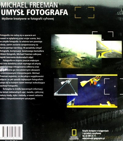 Umysł Fotografa Myślenie Kreatywne W Fotografii Cyfrowej - Michael Freeman [KSIĄŻKA]