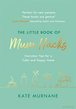 The Little Book of Mum Hacks - Kate Murnane [KSIĄŻKA]