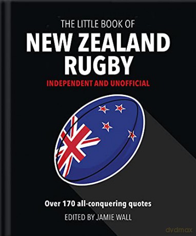 The Little Book of New Zealand Rugby: Told in their own words: 11 - Orange Hippo! [KSIĄŻKA]