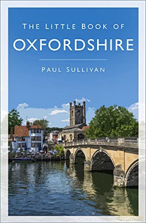 The Little Book of Oxfordshire - Sullivan [KSIĄŻKA]