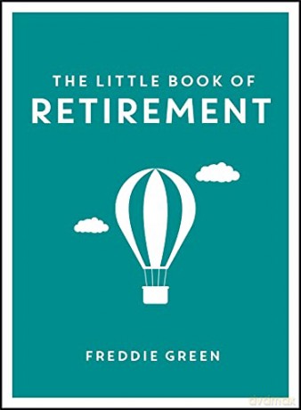 The Little Book of Retirement - Freddie Green [KSIĄŻKA]