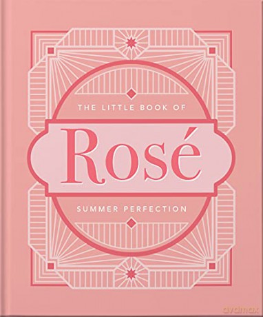 The Little Book of Rosé: Summer Perfection: 10 - Orange Hippo! [KSIĄŻKA]