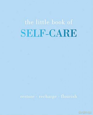 The Little Book of Self-Care: Restore | Recharge | Flourish - Joanna Gray [KSIĄŻKA]