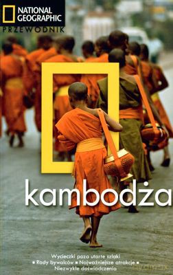 Kambodża Przewodnik National Geogaphic - Trevor Ranges [KSIĄŻKA]
