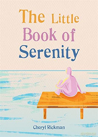 The Little Book of Serenity - Cheryl Rickman [KSIĄŻKA]
