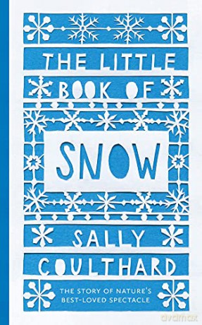 The Little Book of Snow - Sally Coulthard [KSIĄŻKA]