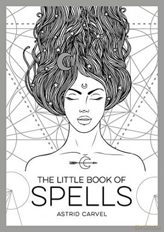 The Little Book of Spells - An Introduction to White Witchcraft - Astrid Carvel [KSIĄŻKA]