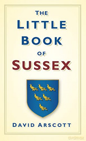 The Little Book of Sussex - David Arscott [KSIĄŻKA]