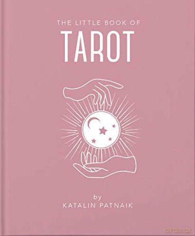The Little Book of Tarot: An Introduction to Everything You Need to Enhance Your Life Using the Tarot: 5 - Katalin Patnaik [KSIĄŻKA]