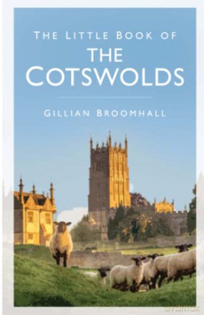 The Little Book of the Cotswolds [KSIĄŻKA]